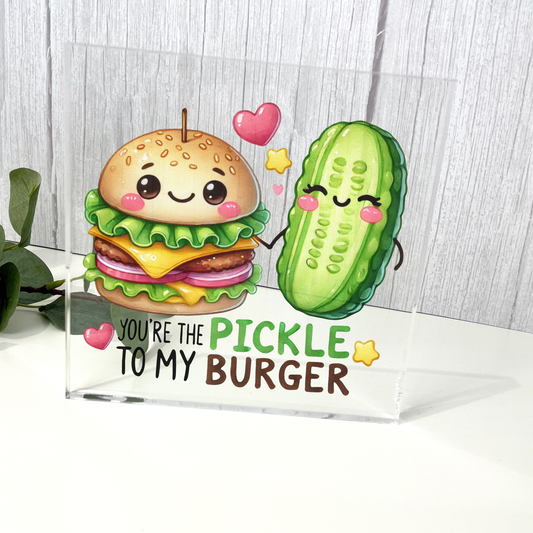 Pickle To My Burger Clear Block