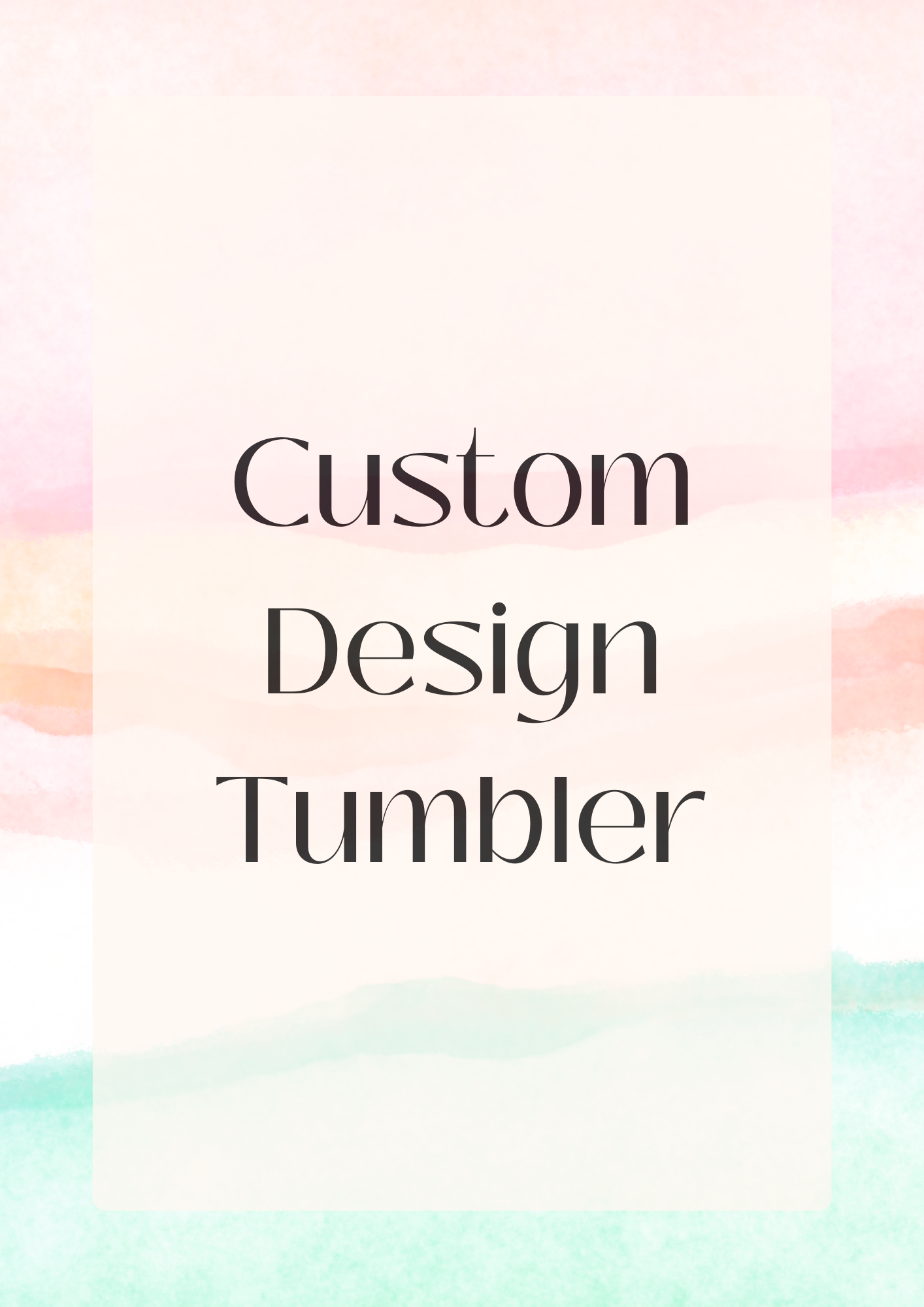 Custom Design Tumbler image 0